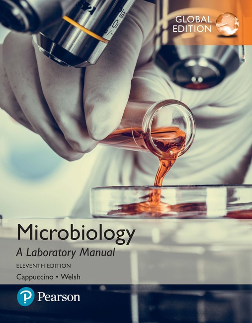 Pearson Education Microbiology A Laboratory Manual, Global Edition
