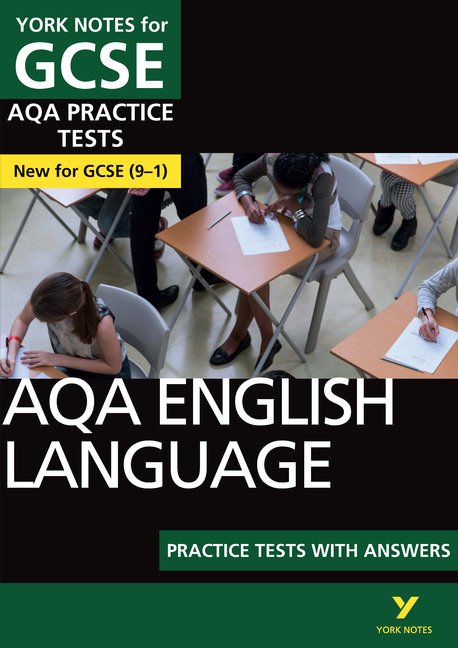 AQA English Language Practice Tests with Answers: York Notes for GCSE (9-1)