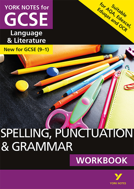 English Language and Literature Spelling, Punctuation and Grammar Workbook