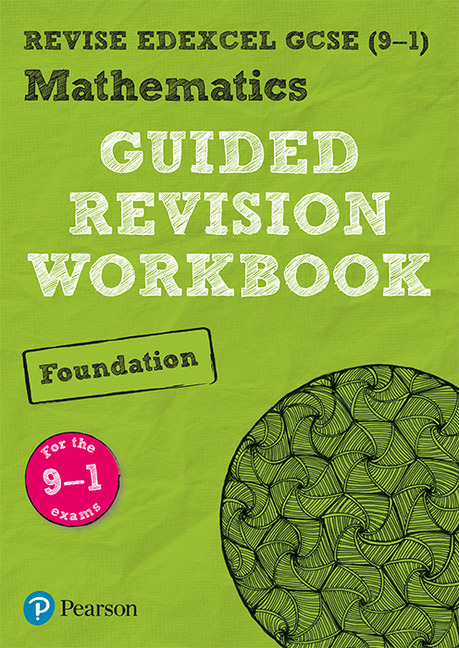 REVISE Edexcel GCSE (9-1) Mathematics Foundation Guided Revision Workbook