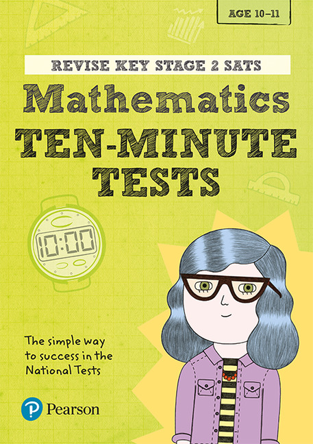 REVISE Key Stage 2 SATs Mathematics Ten-Minute Tests
