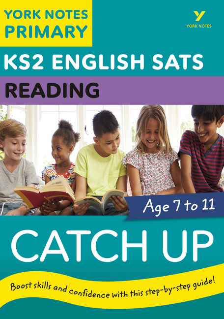 English SATs Catch Up Reading: York Notes for KS2
