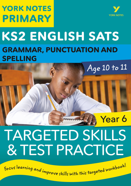 Year 6 English SATs Grammar, Punctuation and Spelling Targeted Skills and Test Practice
