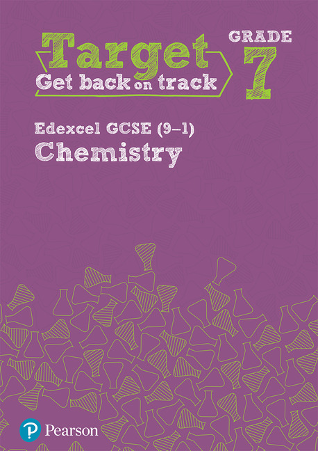 Target Grade 7 Edexcel GCSE (9-1) Chemistry Intervention Workbook