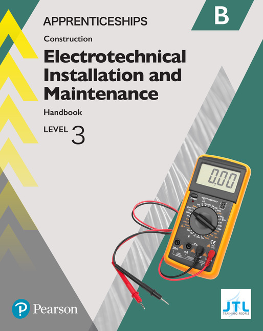 Apprenticeship Level 3 Electrotechnical (Installation and Maintainence) Learner Handbook B