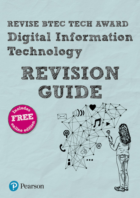 Revise BTEC Tech Award Digital Information Technology Revision Guide