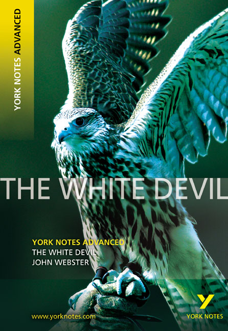 The White Devil: York Notes Advanced