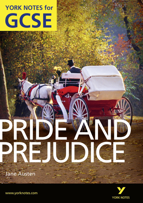 Pearson Education - Pride And Prejudice: York Notes For GCSE (Grades A*-G)