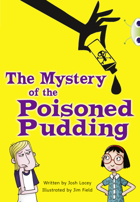 Bug Club Independent Fiction Year 5 Blue B The Mystery of the Poisoned Pudding