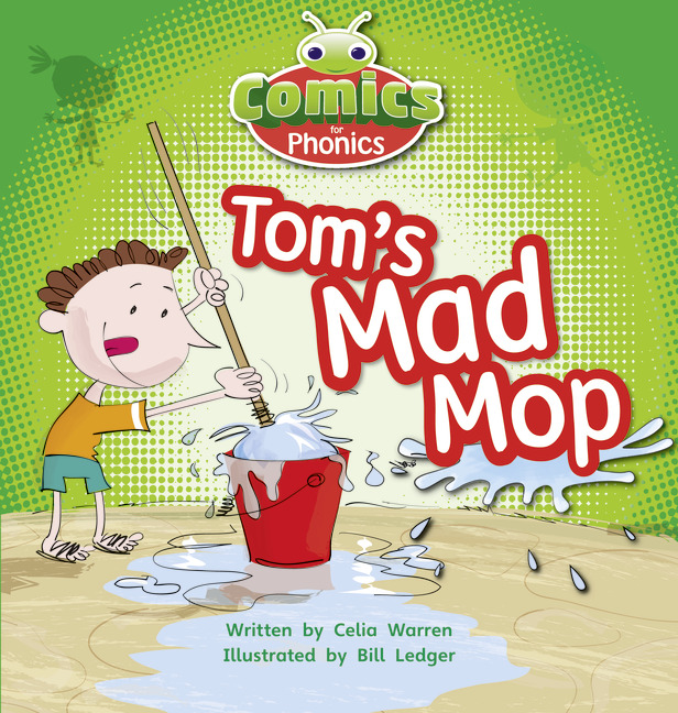 Bug Club Comics for Phonics Reception Phase 2 Set 03 Tom's Mad Mop