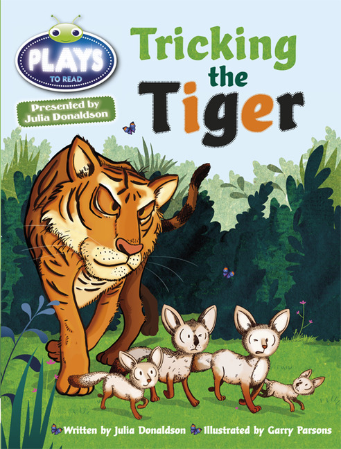 Bug Club Guided Julia Donaldson Plays Year Two Turquoise Tricking the Tiger