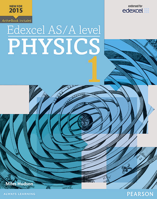 Edexcel AS/A level Physics Student Book 1 + ActiveBook