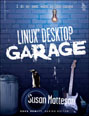 Linux Desktop Garage