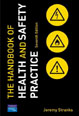 The Handbook of Health and Safety Practice 7e