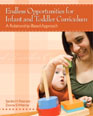 Endless Opportunities for Infant and Toddler Curriculum