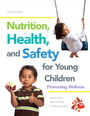 Nutrition, Health and Safety for Young Children