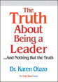 Truth About Being a Leader, The (paperback)