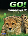 GO! with Windows 7 Getting Started