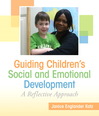 Guiding Children's Social and Emotional Development