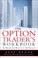 Options Trader's Workbook, The