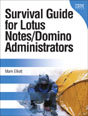 Survival Guide for Lotus Notes and Domino Administrators