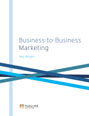 Business-to-Business Marketing: A Step-by-Step Guide