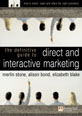 The Definitive Guide to Direct and  Interactive Marketing
