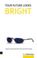 Your Future Looks Bright