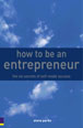 How to Be an Entrepreneur