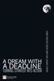 A Dream with a Deadline
