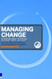 Managing Change Step By Step