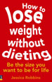 How to Lose Weight without Dieting
