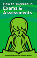 How to succeed in Exams & Assessments