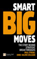 Smart Big Moves