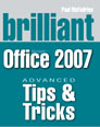 Brilliant Microsoft Office 2007 Tips & Tricks