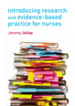 Introducing Research and Evidence-Based Practice for Nurses