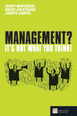 Management - It's not what you think