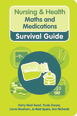 Student Nurse Maths & Medications Survival Guide