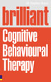 Brilliant Cognitive Behavioural Therapy