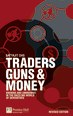 Traders, Guns and Money