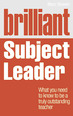Brilliant Subject Leader