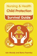 Nursing & Health Survival Guide: Child Protection