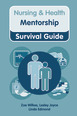 Nursing and Health Survival Guide: Mentorship CourseSmart eTextbook