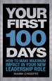 A Great First 100 Days in 100 Minutes