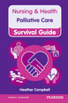 Nursing & Health Survival Guide: Palliative Care