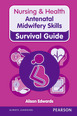Nursing & Health Survival Guide: Antenatal Midwifery Skills ePub eBook