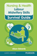 Nursing & Health Survival Guide: Labour Midwifery Skills ePub eBook
