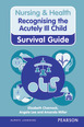 Nursing & Health Survival Guide: Recognising the Acutely Ill Child
