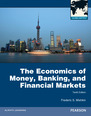 The Economics of Money, Banking and Financial Markets Global Edition
