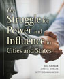 Struggle for Power and Influence in Cities and States, The